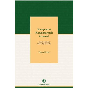 Karaycanın Karşılaştırmalı Grameri - Tülay Çulha