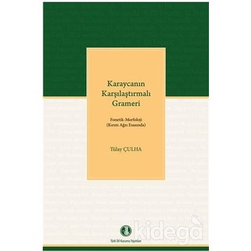 Karaycanın Karşılaştırmalı Grameri - Tülay Çulha