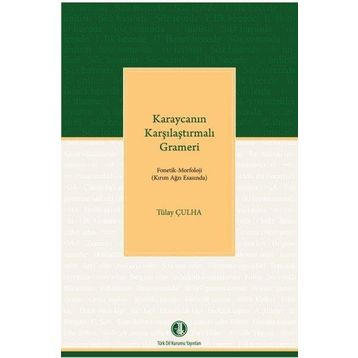 Karaycanın Karşılaştırmalı Grameri - Tülay Çulha