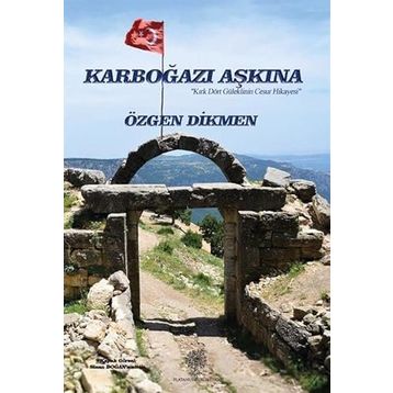 Karboğazı Aşkına - Özgen Dikmen