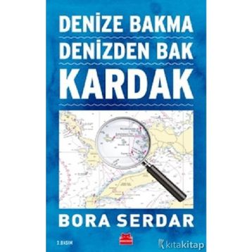 Kardak Denize Bakma Denizden Bak - Bora Serdar