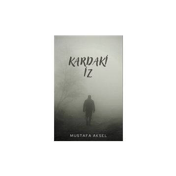 Kardaki İz - Mustafa Aksel