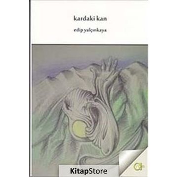 Kardaki Kan - Edip Yalçınkaya