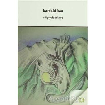 Kardaki Kan - Edip Yalçınkaya