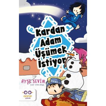 Kardan Adam Üşümek İstiyor - Ayşe Sevim