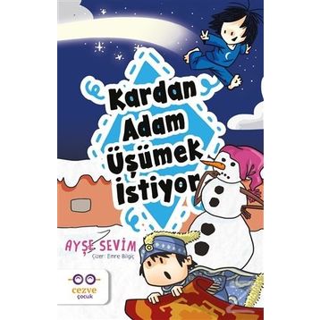Kardan Adam Üşümek İstiyor - Ayşe Sevim