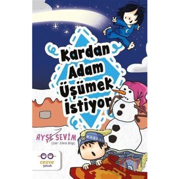 Kardan Adam Üşümek İstiyor - Ayşe Sevim