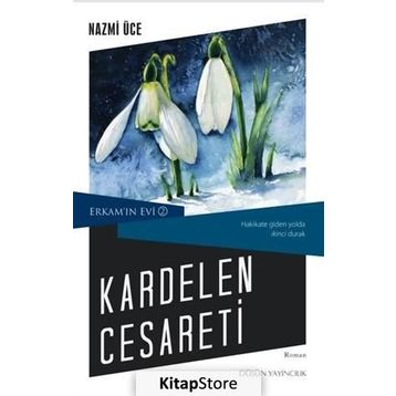 Kardelen Cesareti - Nazmi Üce