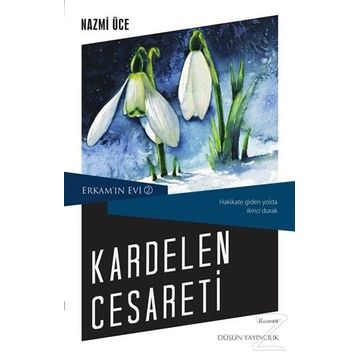Kardelen Cesareti - Nazmi Üce
