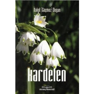 Kardelen - İfakat Göçmez Doğan