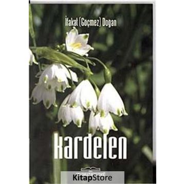Kardelen - İfakat Göçmez Doğan