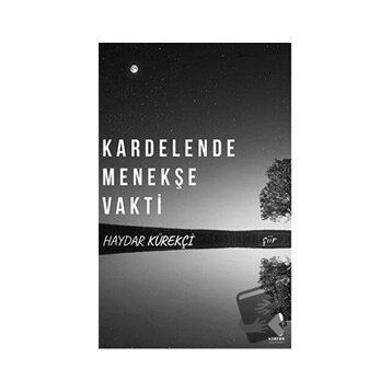 Kardelende Menekşe Vakti - Haydar Kürekçi
