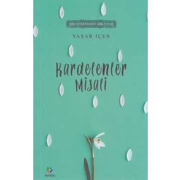 Kardelenler Misali - Yaşar İçen