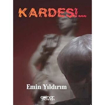 Kardeş - Emin Yıldırım