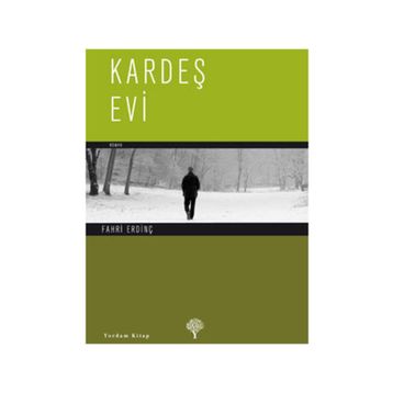 KARDEŞ EVI - FAHRI ERDİNÇ