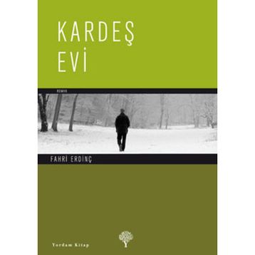 KARDEŞ EVI - FAHRI ERDİNÇ