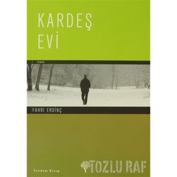 KARDEŞ EVI - FAHRI ERDİNÇ
