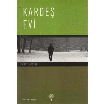 KARDEŞ EVI - FAHRI ERDİNÇ