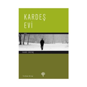 KARDEŞ EVI - FAHRI ERDİNÇ