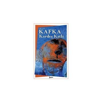 Kardeş Katli - Franz Kafka