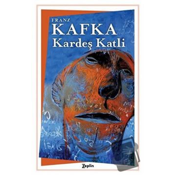 Kardeş Katli - Franz Kafka