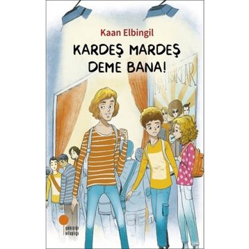 Kardeş Mardeş Deme Bana! - Kaan Elbingil