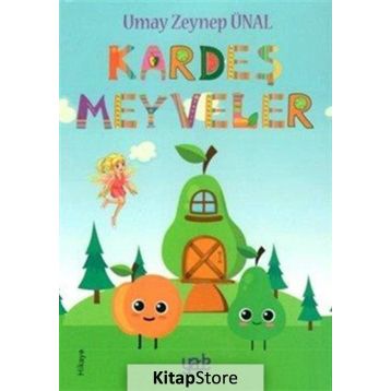 Kardeş Meyveler - Umay Zeynep Ünal