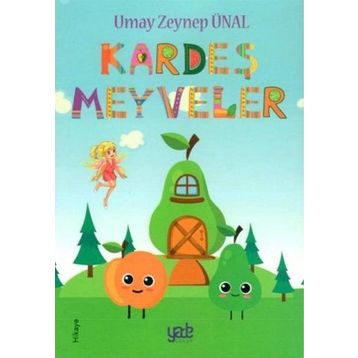 Kardeş Meyveler - Umay Zeynep Ünal