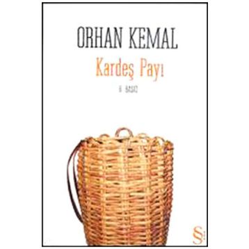 KARDEŞ PAYI - ORHAN KEMAL