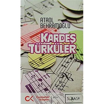 KARDEŞ TÜRKÜLER - ATAOL BEHRAMOĞLU (ISBN:9786054183616)