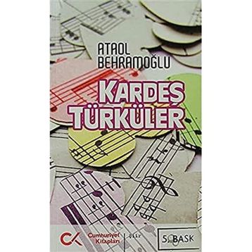 KARDEŞ TÜRKÜLER - ATAOL BEHRAMOĞLU (ISBN:9786054183616)
