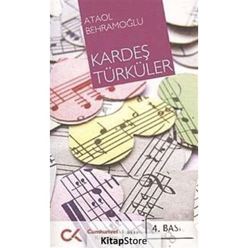 KARDEŞ TÜRKÜLER - ATAOL BEHRAMOĞLU