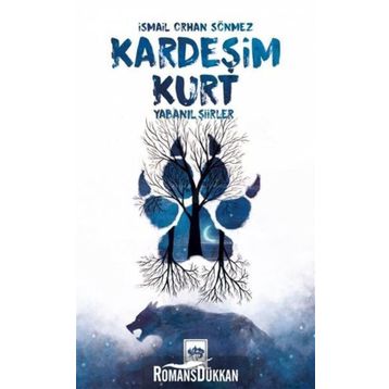 Kardeşim Kurt - İsmail Orhan Sönmez