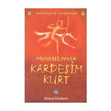 KARDEŞİM KURT - MICHELLE PAVER