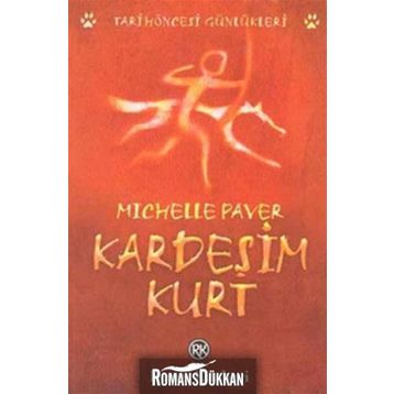 KARDEŞİM KURT - MICHELLE PAVER