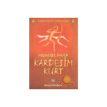 KARDEŞİM KURT - MICHELLE PAVER