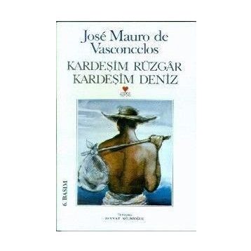 Kardeşim Rüzgar Kardeşim Deniz - Vasconcelos