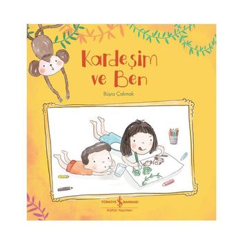 Kardeşim ve Ben - Büşra Çakmak
