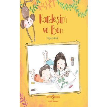 Kardeşim ve Ben - Büşra Çakmak