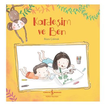 Kardeşim ve Ben - Büşra Çakmak