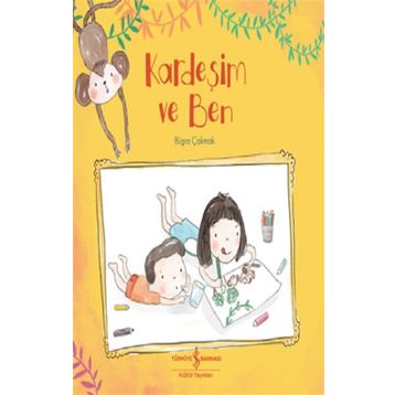 Kardeşim ve Ben - Büşra Çakmak