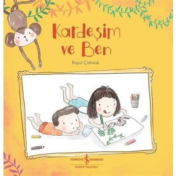 Kardeşim ve Ben - Büşra Çakmak