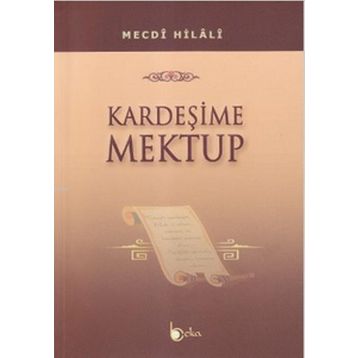 KARDEŞIME MEKTUP - MECDI HILALI
