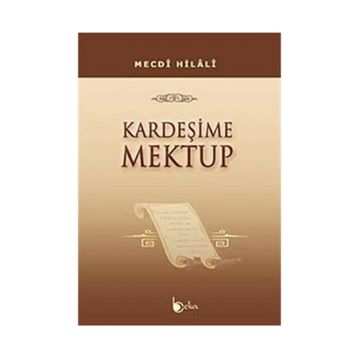 KARDEŞIME MEKTUP - MECDI HILALI