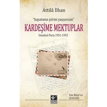 Kardeşime Mektuplar - Attila İlhan
