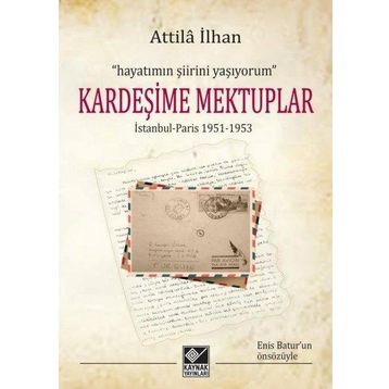 Kardeşime Mektuplar - Attila İlhan