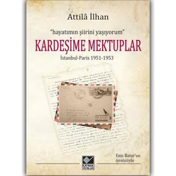 Kardeşime Mektuplar - Attila İlhan