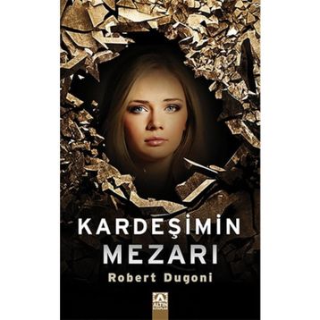 Kardeşimin Mezarı - Robert Dugoni