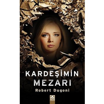 Kardeşimin Mezarı - Robert Dugoni