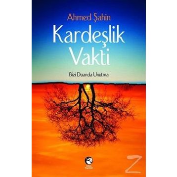 Kardeşlik Vakti - Ahmet Şahin